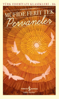 Pervaneler  - Türk Edebiyatı Klasikleri