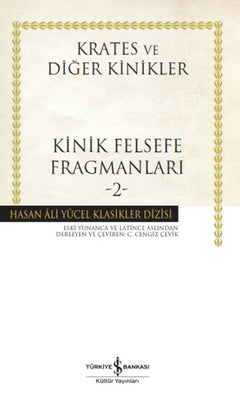 Kinik Felsefe Fragmanları -2 - Hasan Ali Yücel Klasikleri (Ciltli)
