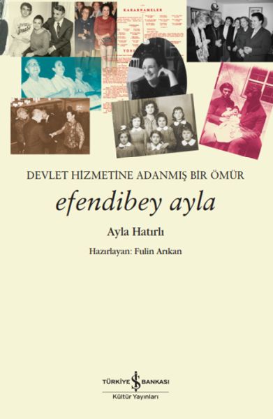 Efendibey Ayla – Devlet Hizmetine Adanmış Bir Ömür-zoom-