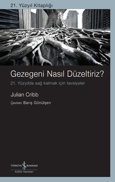Gezegeni Nasıl Düzeltiriz? 21. Yüzyılda Sağ Kalmak İçin Tavsiyeler-zoom-