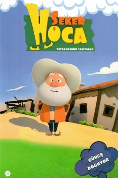 Şeker Hoca Güneş Doğuyor