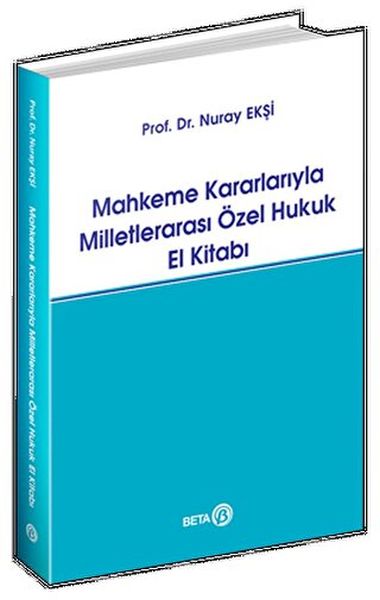 Mahkeme Kararlarıyla Milletlerarası Özel Hukuk El Kitabı-zoom-