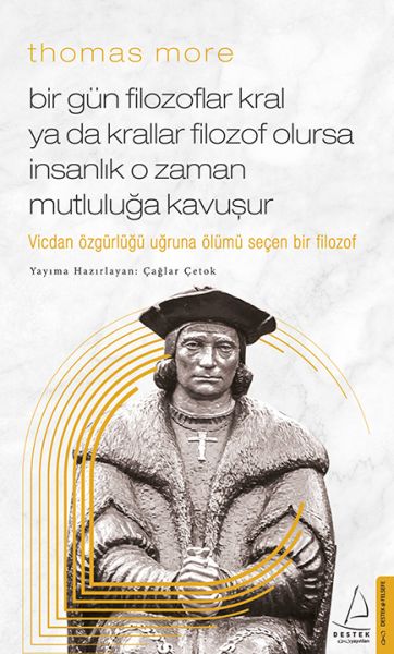 Thomas More Bir Gün Filozoflar Kral ya da Krallar Filozof Olursa İnsanlık O Zaman. Mutluluğa Kavuşur-zoom-