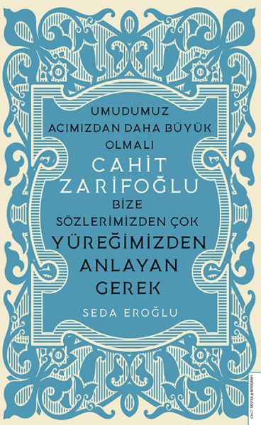 Cahit Zarifoğlu-Bize Sözlerimizden Çok Yüreğimizden Anlayan Gerek-zoom-