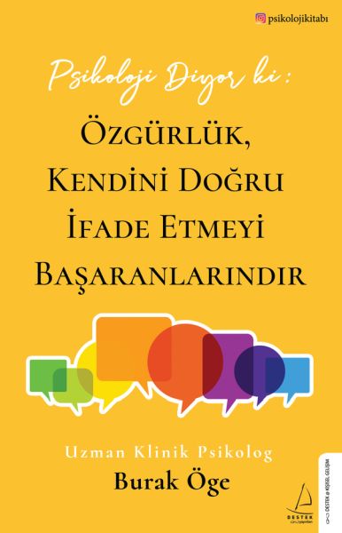 Psikoloji Diyor ki: Özgürlük, Kendini Doğru İfade Etmeyi Başaranlarındır-zoom-