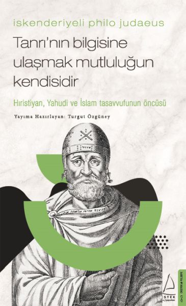İskenderiyeli Philo Judaeus – Tanrı’nın Bilgisine Ulaşmak Mutluluğun Kendisidir-zoom-
