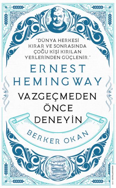 Vazgeçmeden Önce Deneyin-Ernest Hemingway-zoom-