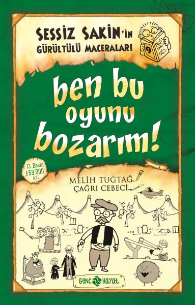 Sessiz Sakin’in Gürültülü Maceraları 9 - Ben Bu Oyunu Bozarım!-zoom-