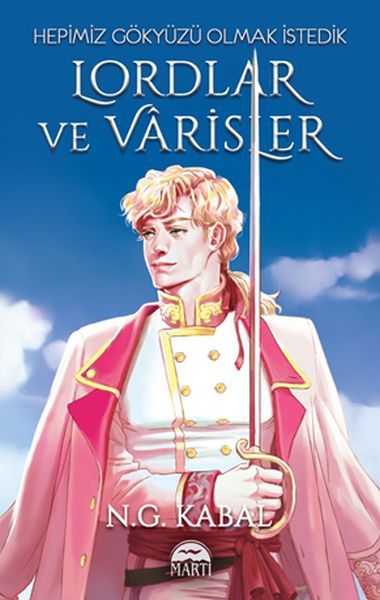 Lordlar ve Varisler - Hepimiz Gökyüzü Olmak İstedik (Beyaz Şömiz)-zoom-
