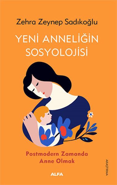 Yeni Anneliğin Sosyolojisi-zoom-