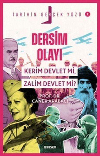 Tarihin Gerçek Yüzü - 7 Dersim Olayı; Kerim Devlet mi, Zalim Devlet mi?-zoom-