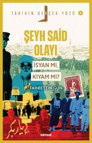 Tarihin Gerçek Yüzü - 9 Şeyh Said olayı; İsyan mı, Kıyam mı?-zoom-