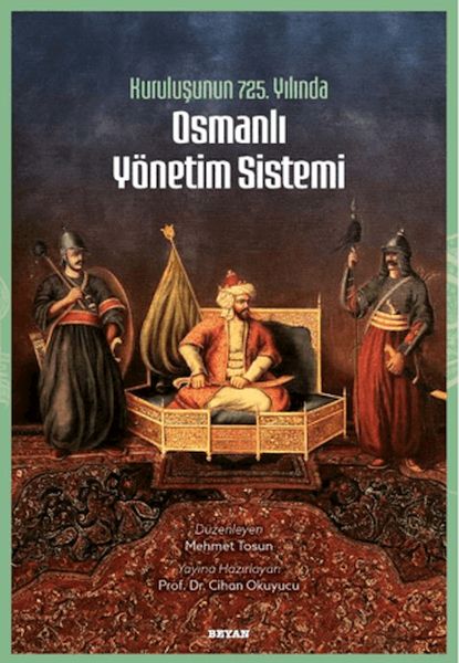 Kuruluşunun 725. Yılında Osmanlı Yönetim Sistemi-zoom-