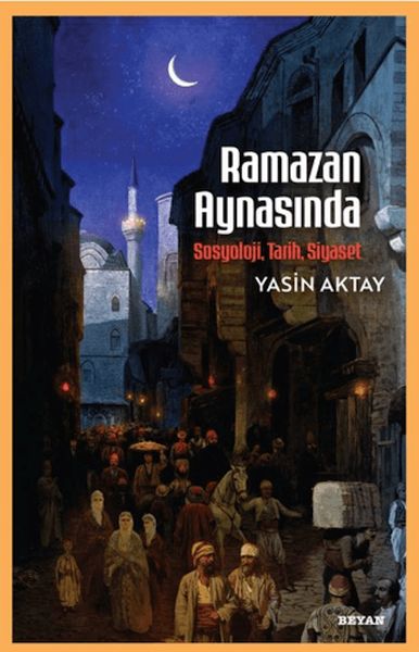 Ramazan Aynasında - Sosyoloji, Tarih, Siyaset-zoom-