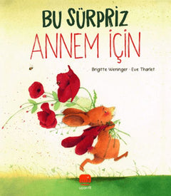 Bu Sürpriz Annem İçin