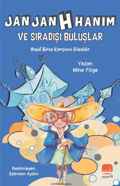 Jan Jan H Hanım ve Sıradışı Buluşlar