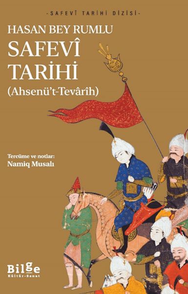 Safevi Tarihi - Ahsenü’t-Tevarih