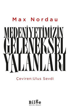 Medeniyetimizin Geleneksel Yalanları