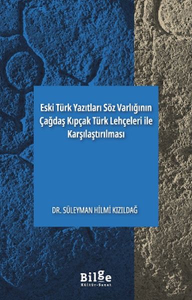 Eski Türk Yazıtları Söz Varlığının Çağdaş Kıpçak Türk Lehçeleri ile Karşılaştırılması-zoom-