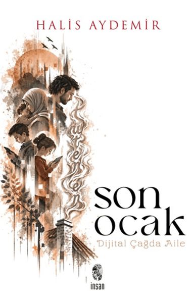 Son Ocak Dijital Çağda Aile
