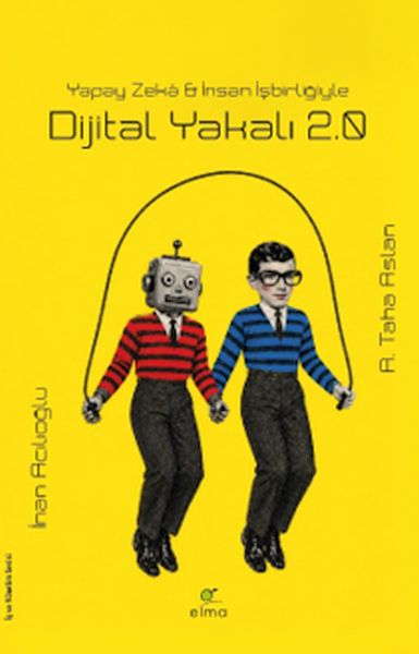 Dijital Yakalı 2.0 - Yapay Zekâ & İnsan İşbirliğiyle