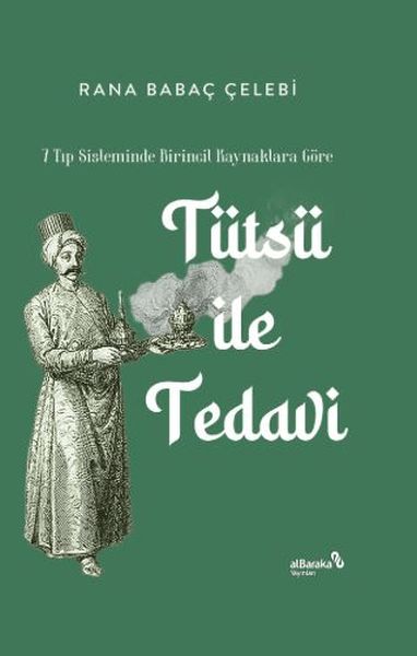 7 Tıp Sisteminde Birincil Kaynaklara Göre: Tütsü ile Tedavi-zoom-