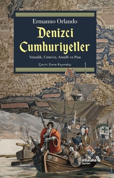 Denizci Cumhuriyetler Venedik, Ceneviz, Amalfi ve Pisa