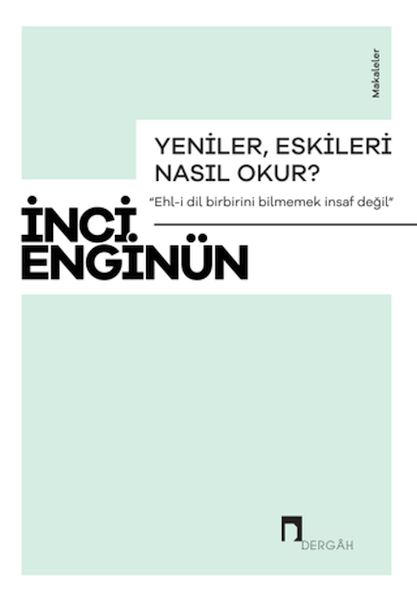 Yeniler, Eskileri Nasıl Okur?-zoom-
