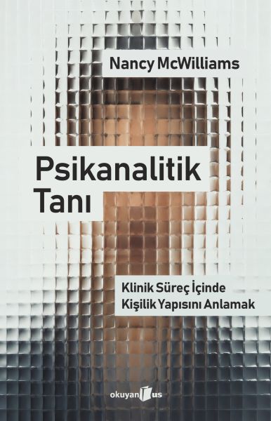 Psikanalitik Tanı Klinik Süreç İçinde Kişilik Yapısını Anlamak-zoom-