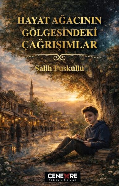 Hayat Ağacının Gölgesindeki Çağrışımlar