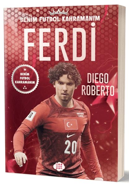 Ferdi Kadıoğlu - Benim Futbol Kahramanım
