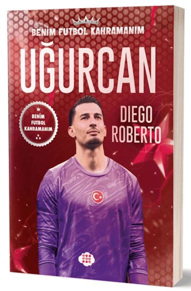 Uğurcan Çakır - Benim Futbol Kahramanım