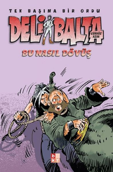 Deli Balta - Bu Nasıl Dövüş-zoom-