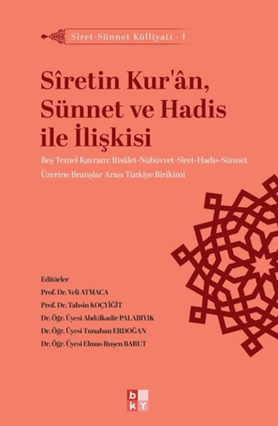 Siret - Sünnet Külliyatı 1 - Siretin Kur'an, Sünnet ve Hadis İle İlişkisi-zoom-