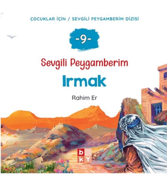 Sevgili Peygamberim 9 - Irmak-zoom-
