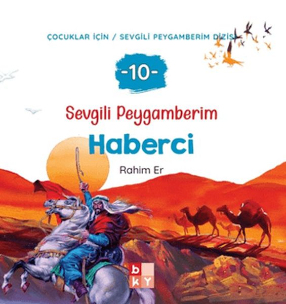 Sevgili Peygamberim 10 - Haberci-zoom-
