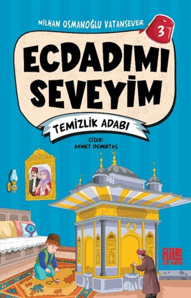 Ecdadımı Seveyim 3 - Temizlik Adabı-zoom-