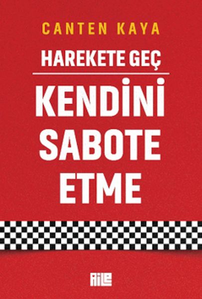 Harekete Geç - Kendini Sabote Etme