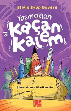 Yazmaktan Kaçan Kalem