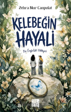 Kelebeğin Hayali - Bir Özgürlük Hikâyesi