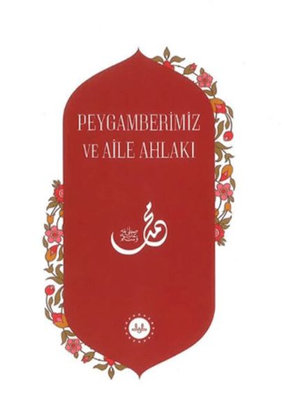 Peygamberimiz ve Aile Ahlakı-zoom-