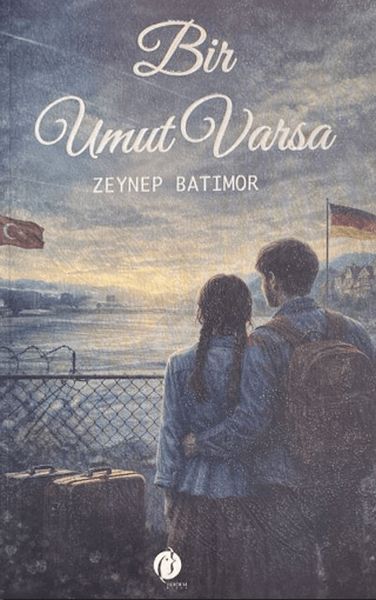 Bir Umut Varsa