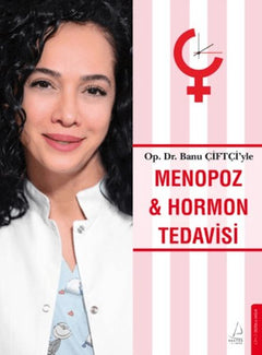 Menopoz ve Hormon Tedavisi