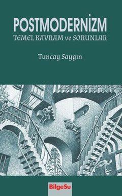 Postmodernizm Temel Kavramlar ve Sorunlar