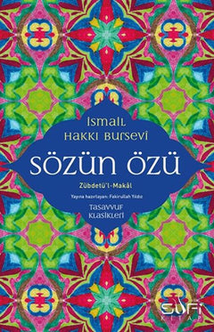 Sözün Özü - Zübdetü'l-Makal