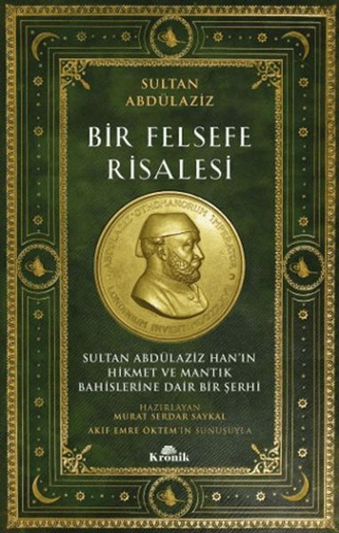 Bir Felsefe Risalesi Sultan Abdülaziz Han’ın Hikmet ve Mantık Bahislerine Dair Bir Şerhi