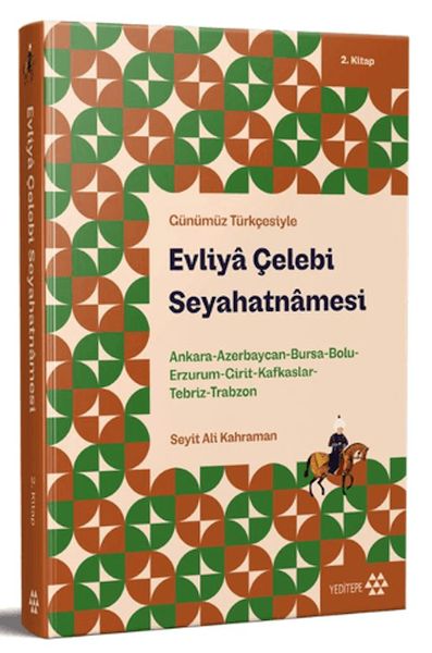 Günümüz Türkçesiyle: Evliya Çelebi Seyahatnamesi 2. Kitap-zoom-
