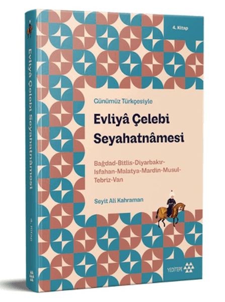 Günümüz Türkçesiyle: Evliya Çelebi Seyahatnamesi 4. Kitap-zoom-