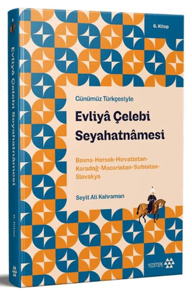 Günümüz Türkçesiyle: Evliya Çelebi Seyahatnamesi 6. Kitap-zoom-