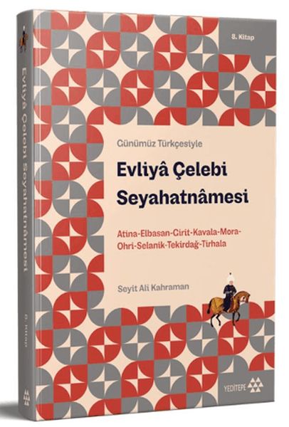 Günümüz Türkçesiyle: Evliya Çelebi Seyahatnamesi 8. Kitap-zoom-